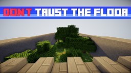 Don't Trust The Floor! Minecraft Map