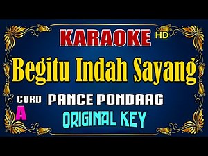 BEGITU INDAH - Pance Pondaag [ KARAOKE NOSTALGIA ] Original Key