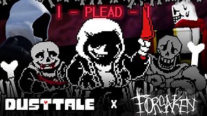 【尘埃传说 x 被遗弃/授转】Dusttale x Forsaken | Plead (Dust Sans vs. Papyrus)