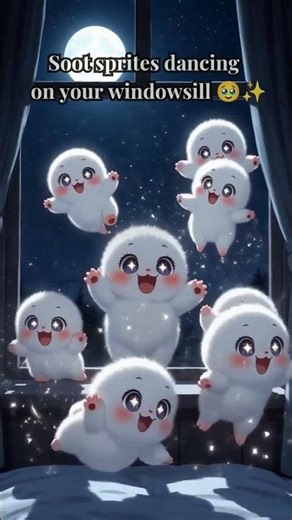 POV Soot Sprites Dancing on Your Windowsill 🥹✨ #pov #cozynights #relaxing