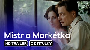 Video: Mistr a Markétka: trailer