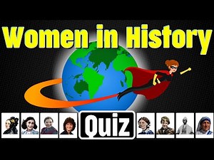 Guess the Famous Women in History Quiz | Notable Women in History | Women’s History Month