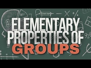 Abstract Algebra - Unit 4 - Elementary Properties of Groups