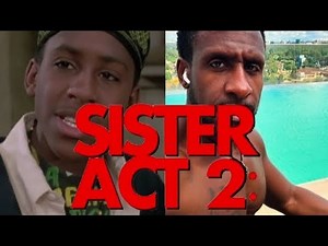 SISTER ACT 2 : BACK IN THE HABIT : THEN AND NOW ( 1993 - 2024 )