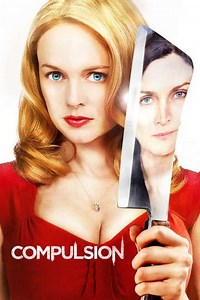 Compulsion (2013) Streaming - Where to Watch Online