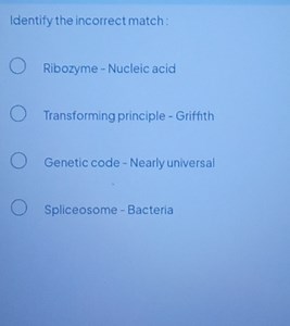 Identify the incorrect match :Ribozyme - Nucleic acidTransfor... | Filo