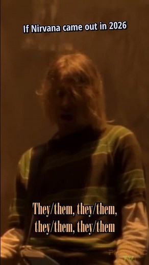 If Nirvana came out in 2026