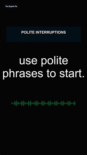 Excuse me, sorry to bother you — English Fix in 60 Seconds