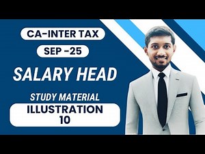 CA Inter - Sep 2025 (Taxation) Salary Head Illustration 10 Study Material
