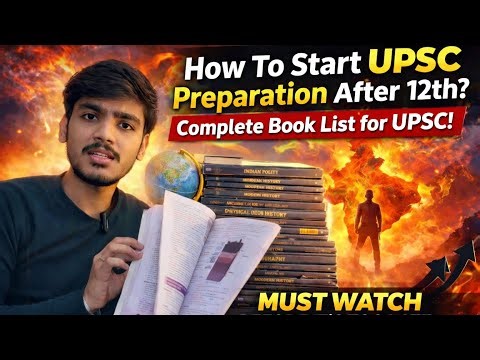 How to Start UPSC Preparation After 12th | Complete Booklist & Strategy