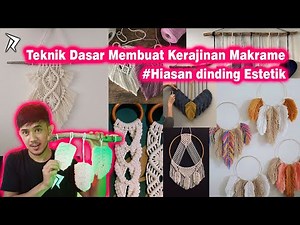 CARA MEMBUAT MAKRAME HIASAN DINDING ESTETIK - KREATIFIR