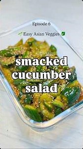 🌱Episode 6: Easy Asian Veggies 🥒 smacked cucumber salad 🌶️