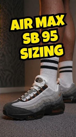 Nike SB Air Max 95 Fit DIFFERENT (Here’s Why) #nike #nikesizing #nikeairmax95 #airmax95
