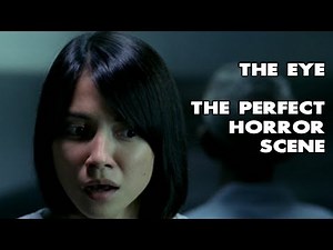 The Eye (2002) - The most underrated horror scene in history?