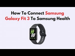 How To Connect Samsung Galaxy Fit 3 To Samsung Health