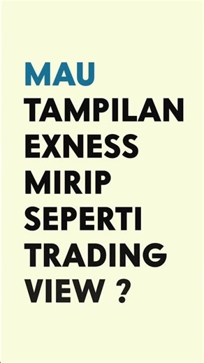 Tutorial Exness | Bikin Tampilan Exness Seperti TradingView (Full Setup)