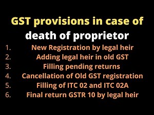 GST Provisions in case of death of proprietor | How to transfer ITC after death of proprietor ITC 02