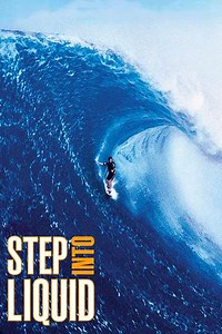 Step Into Liquid (2003) Videos - Trailers, Clips and Interviews