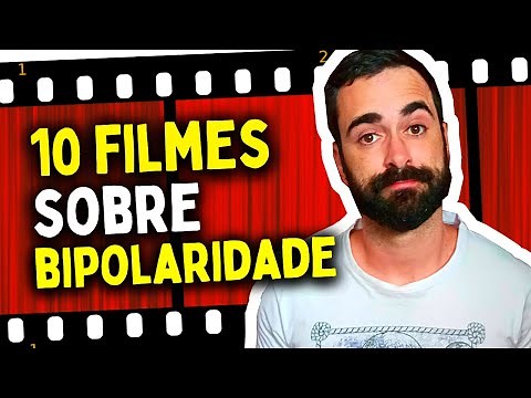 10 Filmes sobre o TRANSTORNO BIPOLAR