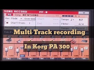Multi track recording in sequencer | Korg pa 300|600|700|900|1000