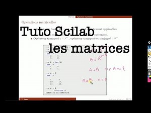 Initiation à Scilab, Partie 3/5 : matrices