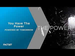 FactSet | Powered by Tomorrow | You Have The Power