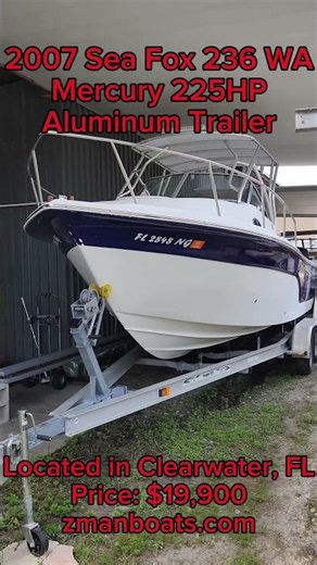 2007 Sea Fox 236 WA with Mercury Optimax 225 HP and Aluminum Trailer $19,900 For Sale | Z Man Boats