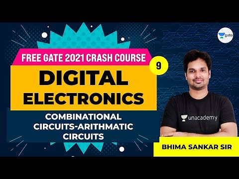 Digital Electronics | Combinational Circuits - Arithmetic Circuits | Lec 9 | GATE 2021 Crash Course