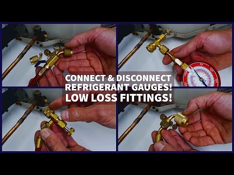 Connect & Disconnect Refrigerant Gauges! Low Loss Fittings!