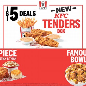 Try our new 3 PC OR Tenders Box, Famous Bowl, or 2 PC Chicken Deal—each for just $5! | KFC