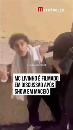Mc Livinho é filmado em discussão após show em Maceió