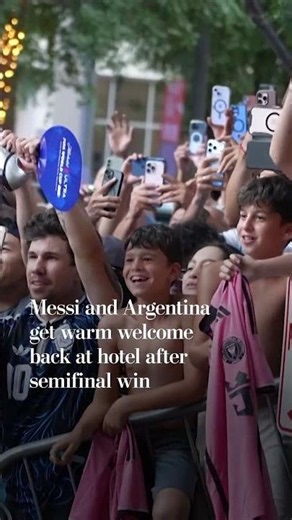 Messi and Argentina get warm welcome back at hotel after semifinal win