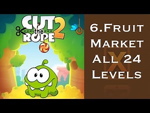 Cut the Rope 2 Walkthrough - All 24 Fruit Market 3 Stars + Medal