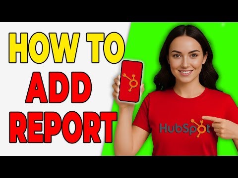 How To Add Reports To Your HubSpot Dashboard (Add Guide 2026)