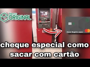 Como sacar o cheque especial com o cartão no caixa eletrônico 24horas banco original