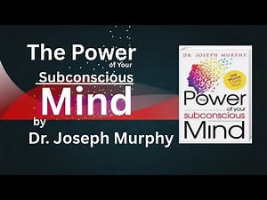 “The Power of Your Subconscious Mind | This Will Change Your Life Forever”by Dr. Joseph Murphy!