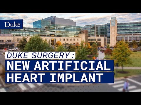 Duke Surgeons First in U.S. to Implant New Generation Artificial Heart | Media Briefing