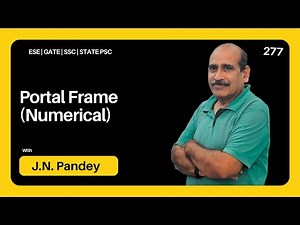 Portal Frame (Numerical) | Lecture 277