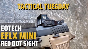 EOTECH EFLX MINI REFLEX REVIEW – TACTICAL TUESDAY | ARO News