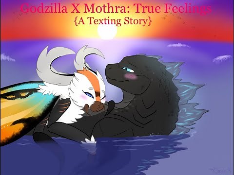 Godzilla X Mothra - True Feelings (Texting Story)