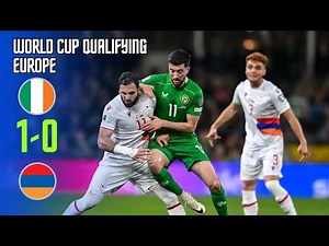 Republic of Ireland vs Armenia | 1-0 | Highlights | World Cup Qualifying 2025 | ireland armenia