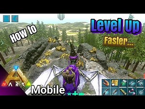 Top 9 Best Ways to Level Up Faster in ARK Mobile Revamp | Android/IOS