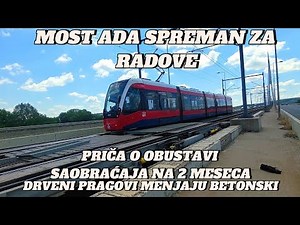 MOST ADA MORA DA SE ZAMENE DRVENI PRAGOVI BETONSKIM,MOŽDA 2 MESECA BEZ TRAMVAJA,DIREKTNO SA MOSTA