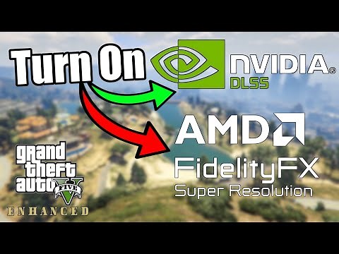 How To Turn On Nvidia DLSS or AMD FSR - GTA 5 PC Enhanced