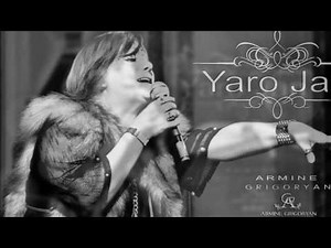 Armine Grigoryan - Yaro Jan (Official Music Video)