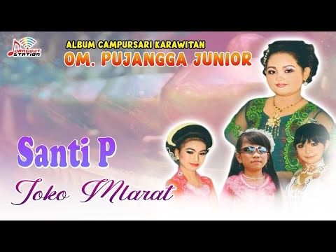 Santi P - Joko Mlarat (Official Music Video) | OM. PUJANGGA JUNIOR