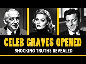 “Celebrities’ Graves Exhumed: The Untold Stories”