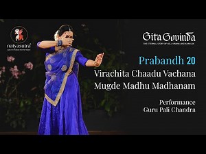 Radha's Journey to Lord Krishna: Prabandha 20 of Gita Govinda | Pali Chandra's Kathak Performance