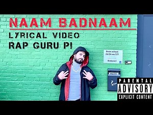 NAAM BADNAAM (INFAMOUS) | RAP GURU P! | OFFICIAL LYRICAL VIDEO #indianhiphop #music #desihiphop
