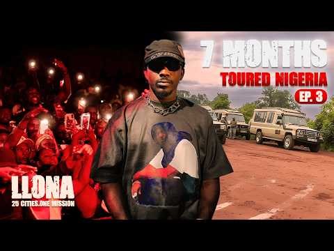 How Llona Toured 25 Cities Across Nigeria | Homeless Documentary Ep. 3